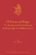 Of Priests and Kings: The Babylonian New Year Festival in the Last Age of Cuneiform Culture