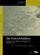 The Oasis of Bukhara, Volume 2: An Archaeological, Sociological and Historical Study