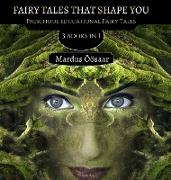 Fairy Tales That Shape You