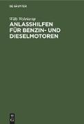 Anlaßhilfen für Benzin- und Dieselmotoren