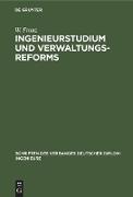 Ingenieurstudium und Verwaltungsreforms