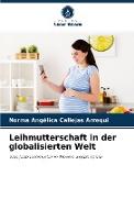 Leihmutterschaft in der globalisierten Welt