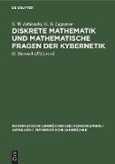 Diskrete Mathematik und mathematische Fragen der Kybernetik