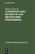 Literatur und Ästhetik des deutschen Faschismus