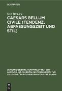 Caesars Bellum civile (Tendenz, Abfassungszeit und Stil)