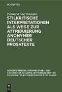 Stilkritische Interpretationen als Wege zur Attribuierung anonymer deutscher Prosatexte
