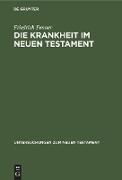 Die Krankheit im Neuen Testament