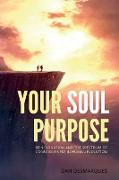 Your Soul Purpose