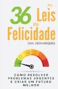 As 36 Leis da Felicidade