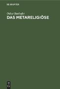 Das Metareligiöse