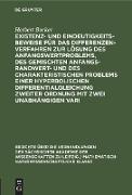 Existenz- und Eindeutigkeitsbeweise für das Differenzenverfahren zur Lösung des Anfangswertproblems, des gemischten Anfangs-Randwert- und des charakteristischen Problems einer hyperbolischen Differentialgleichung zweiter Ordnung mit zwei unabhängigen Vari