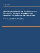 Qualitätsdimensionen von Dienstleistungen im öffentlichen Sektor am Beispiel einer deutschen Industrie- und Handelskammer