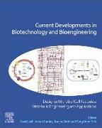 Current Developments in Biotechnology and Bioengineering