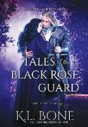 Tales of the Black Rose Guard: Volume II