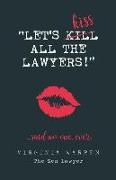 Let's Kiss All the Lawyers...Said No One Ever!: How Conflict Can Benefit You