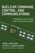 Nuclear Command, Control, and Communications