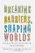 Breaking Barriers, Shaping Worlds