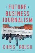 The Future of Business Journalism