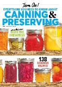 Jam On! All There Is To Know About Canning & Preserving