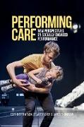 Performing Care