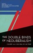 The Double Binds of Neoliberalism