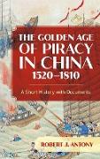 The Golden Age of Piracy in China, 1520-1810