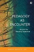 Pedagogy as Encounter