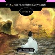 The Most Profound Fairy Tales