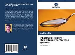 Pharmakologische Bewertung von Tectona grandis