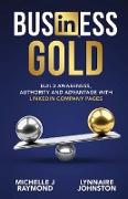 Business Gold - Build Awareness, Authority, and Advantage with LinkedIn Company Pages