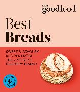 Good Food: Best Breads