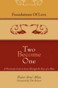 Foundations of Love, Two Become One
