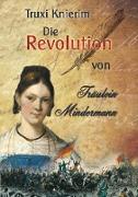 Die Revolution von Fräulein Mindermann
