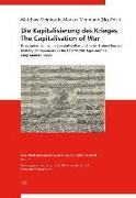 Die Kapitalisierung des Krieges/The Capitalisation of War