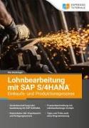 Lohnbearbeitung mit SAP S/4HANA - Einkaufs- und Produktionsprozess