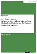 Der Diskurs über die Substantivgroßschreibung in Deutschland. Merkmale und Veränderung des Diskurses seit dem 18. Jahrhundert