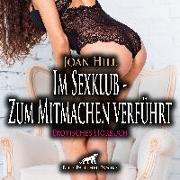 Im Sexklub - Zum Mitmachen verführt | Erotische Geschichte Audio CD