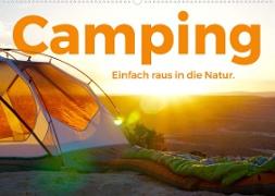 Camping - Einfach raus in die Natur! (Wandkalender 2022 DIN A2 quer)