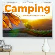Camping - Einfach raus in die Natur! (Premium, hochwertiger DIN A2 Wandkalender 2022, Kunstdruck in Hochglanz)