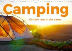 Camping - Einfach raus in die Natur! (Wandkalender 2022 DIN A4 quer)