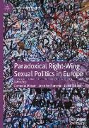 Paradoxical Right-Wing Sexual Politics in Europe