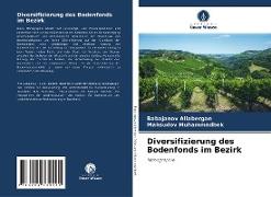 Diversifizierung des Bodenfonds im Bezirk