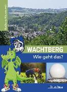 Wachtberg - Wie geht das?