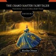 The Grand Master Fairy Tales