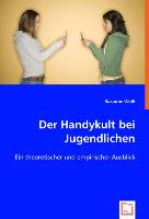 Der Handykult bei Jugendlichen