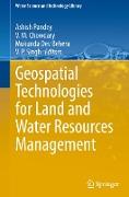 Geospatial Technologies for Land and Water Resources Management