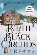 Birth of the Black Orchids