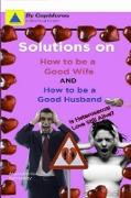 Solutions on How to be a Good Wife or Good Husband