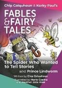 The Spider Who Wanted to Tell Stories and Prince Lindworm