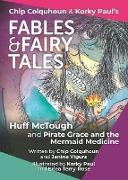 Huff McTough and Pirate Grace and the Mermaid Medicine